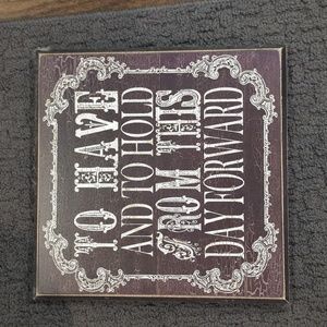 To have and to hold sign